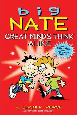 BIG NATE GREAT MINDS THINK ALIKE
