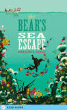 THE BEAR'S SEA ESCAPE