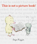 THIS IS NOT A PICTURE BOOK!