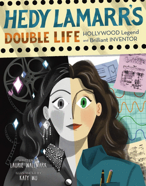 HEDY LAMARR'S DOUBLE LIFE