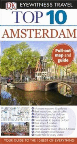 EYEWITNESS TRAVEL TOP 10. AMSTERDAM