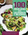 LAS 100 ENSALADAS MAS SALUDABLES Y DELICIOSAS