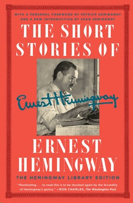 THE SHORT STORIES OF ERNEST HEMINGWAY