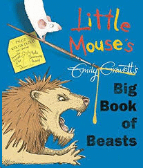 LITTLE MOUSE'S BIG BOOK OF BEASTS