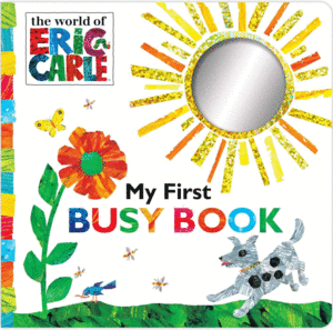 ERIC CARLE MY FIRST BUSY BOOK