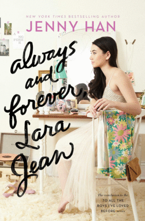 ALWAYS AND FOREVER, LARA JEAN