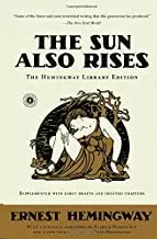 THE SUN ALSO RISES: THE HEMINGWAY LIBRARY EDITION