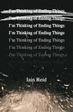 I'M THINKING OF ENDING THINGS