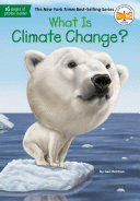 WHAT IS CLIMATE CHANGE?