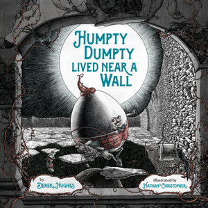 HUMPTY DUMPTY LIVED NEAR A WALL