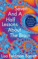 SEVEN AND A HALF LESSONS ABOUT THE BRAIN