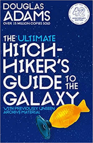 THE ULTIMATE HITCHHIKER'S GUIDE TO THE GALAXY