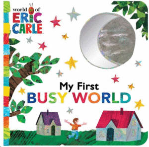 MY FIRST BUSY WORLD