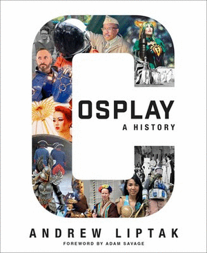 COSPLAY: A HISTORY