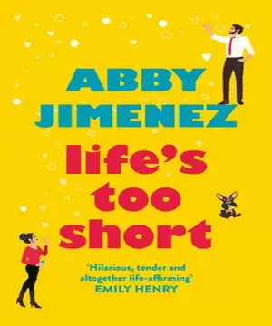 LIFE S TOO SHORT