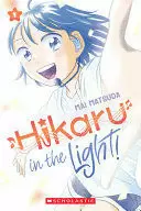 HIKARU IN THE LIGHT! (VOLUME 1)