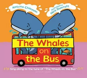 THE WHALES ON THE BUS