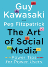 ART OF SOCIAL MEDIA, THE - POWER TIPS FOR POWER USERS