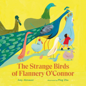 THE STRANGE BIRDS OF FLANNERY O'CONNOR