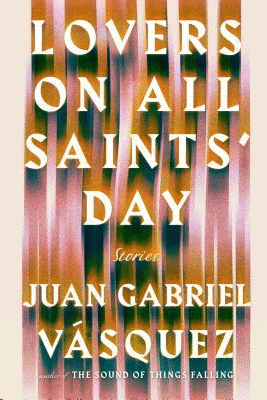 LOVERS ON ALL SAINTS' DAY: STORIES