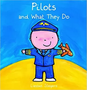 PILOTS AND WHAT THEY DO