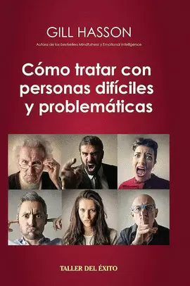CÓMO TRATAR CON PERSONAS DIFÍCILES Y PROBLEMÁTICAS