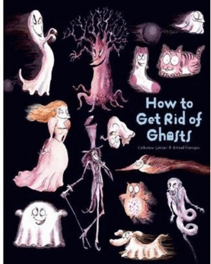 HOW TO GET RID OF GHOSTS