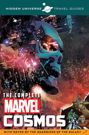 THE COMPLETE MARVEL COSMOS TRAVEL GUIDE