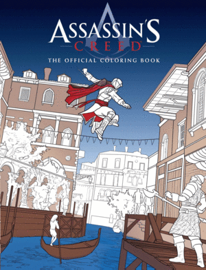 ASSASSIN´S CREED THE OFFICIAL COLORING BOOK