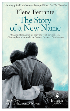 THE STORY OF A NEW NAME ( NEAPOLITAN NOVELS  02 )