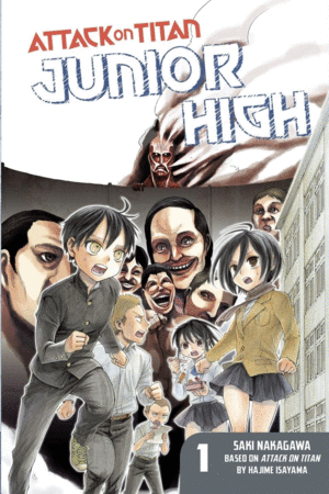 ATTACK ON TITAN: JUNIOR HIGH. VOL 1