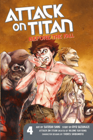 ATTACK ON TITAN: BEFORE THE FALL. VOL 4