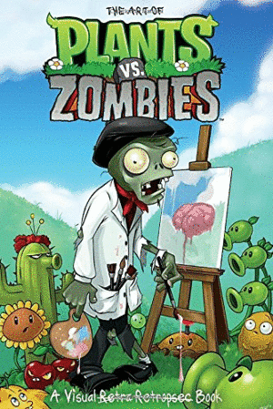 THE ART OF PLANTS VS ZOMBIES