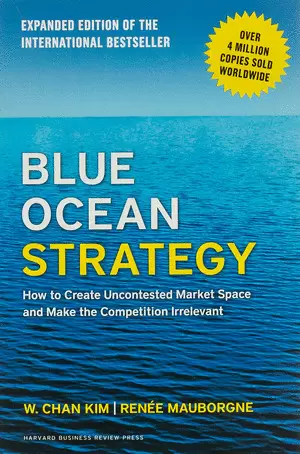 BLUE OCEAN STRATEGY - EXTENDED EDITION 2015