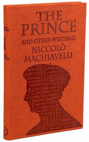 THE PRINCE AND OTHER WRITINGS