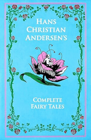 HANS CHRISTIAN ANDERSEN'S COMPLETE FAIRY TALES