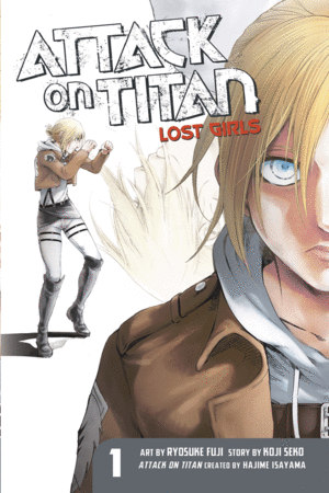 ATTACK ON TITAN: LOST GIRLS. VOL 1