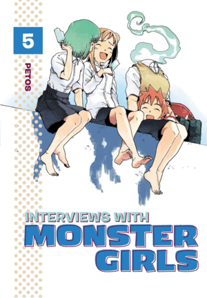 INTERVIEWS WITH MONSTER GIRLS. VOL 5