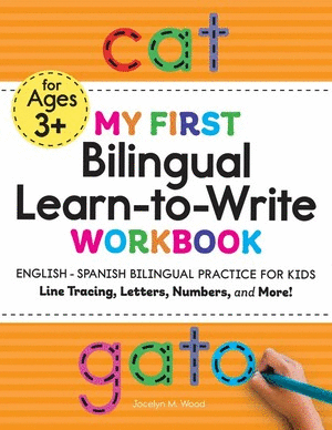 MY FIRST BILINGUAL LEARN-TO-WRITE
