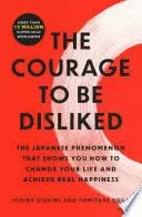 THE COURAGE TO BE DISLIKED