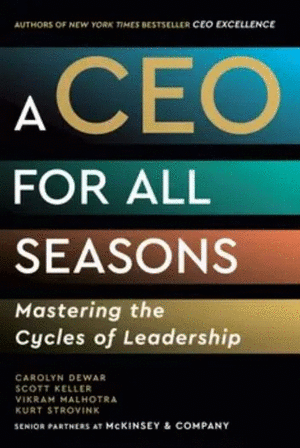A CEO FOR ALL SEASONS