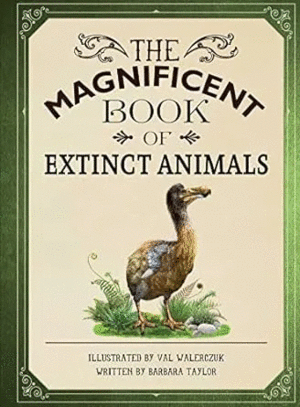 THE MAGNIFICENT BOOK OF EXTINCT ANIMALS