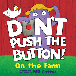 DON'T PUSH THE BUTTON: ON THE FARM