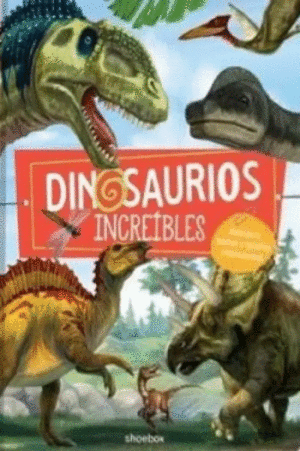 DINOSAURIOS INCREÍBLES