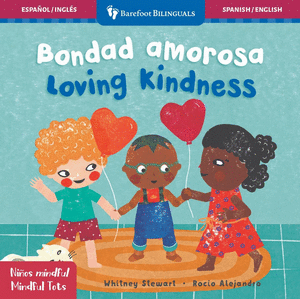 BONDAD AMOROSA / LOVING KINDNESS