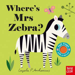 FELT FLAPS: WHERE'S MRS ZEBRA?