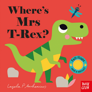 WHERE'S MRS T-REX?