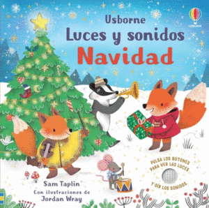 LA MAGIA DE LA NAVIDAD COBRA VIDA EN ESTE NOVEDOSO LIBRO PARA BEBES Y NIÑOS PEQUEÑOS. AL PULSAR LOS BOTONES INCORPORADOS EN LAS PÁGINAS SE ENCIENDEN LUCES DE NAVIDAD Y SUENAN NAVIDAD (LUCES Y SONIDOS)