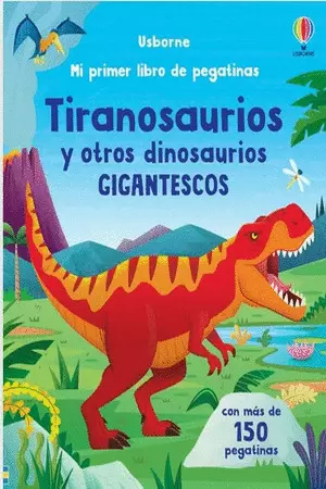 TIRANOSAURIOS Y OTROS DINOSAURIOS GIGANTESCOS