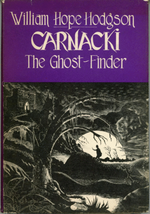 THE CASEBOOK OF CARNACKI / THE GHOST FINDER